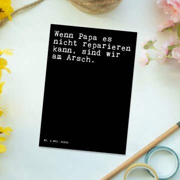 Mr. & Mrs. Panda Postkarte Wenn Papa es nicht... - Schwarz - Geschenk, bester Papa, Zitate, Spru, Langlebiger Druck