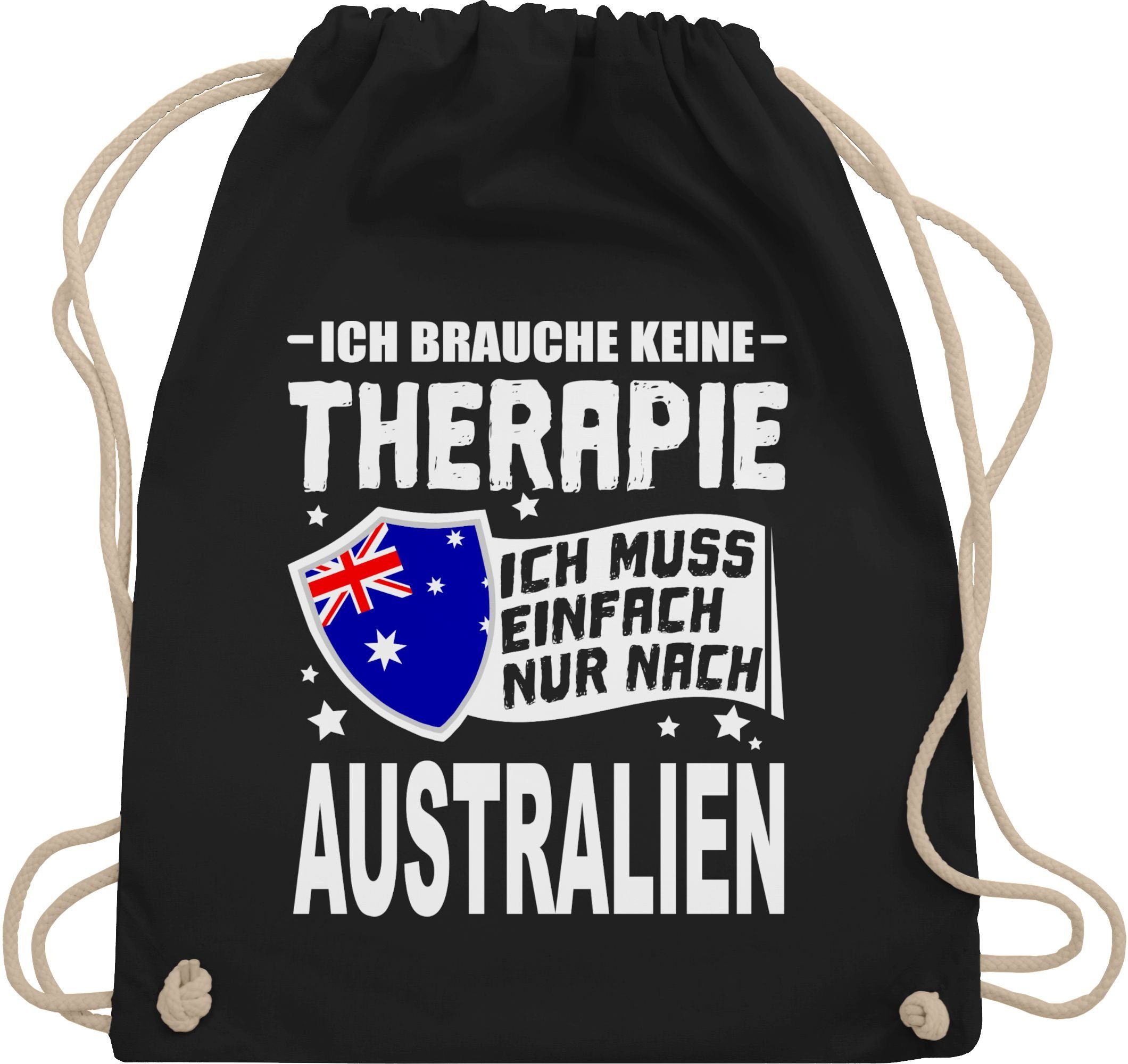 Shirtracer Turnbeutel Ich brauche keine Therapie Ich muss einfach nur nach Australien - weiß, Länder Wappen