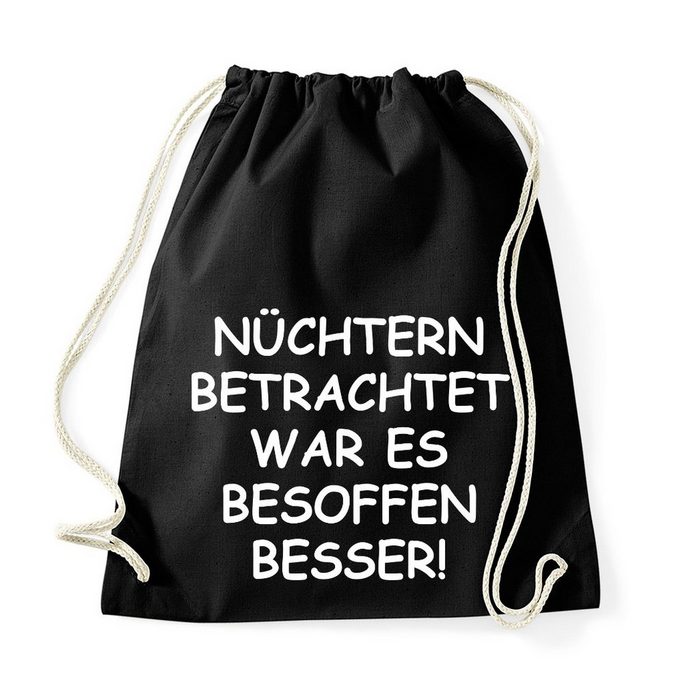 Youth Designz Turnbeutel Besoffen War Es Besser Baumwoll Tasche Turnbeutel mit lustigem Print