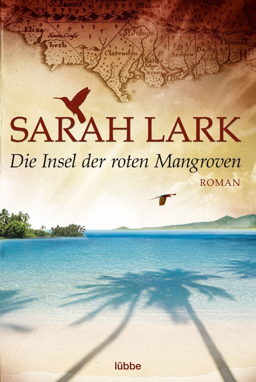 Die Insel der roten Mangroven / Sarah Lark