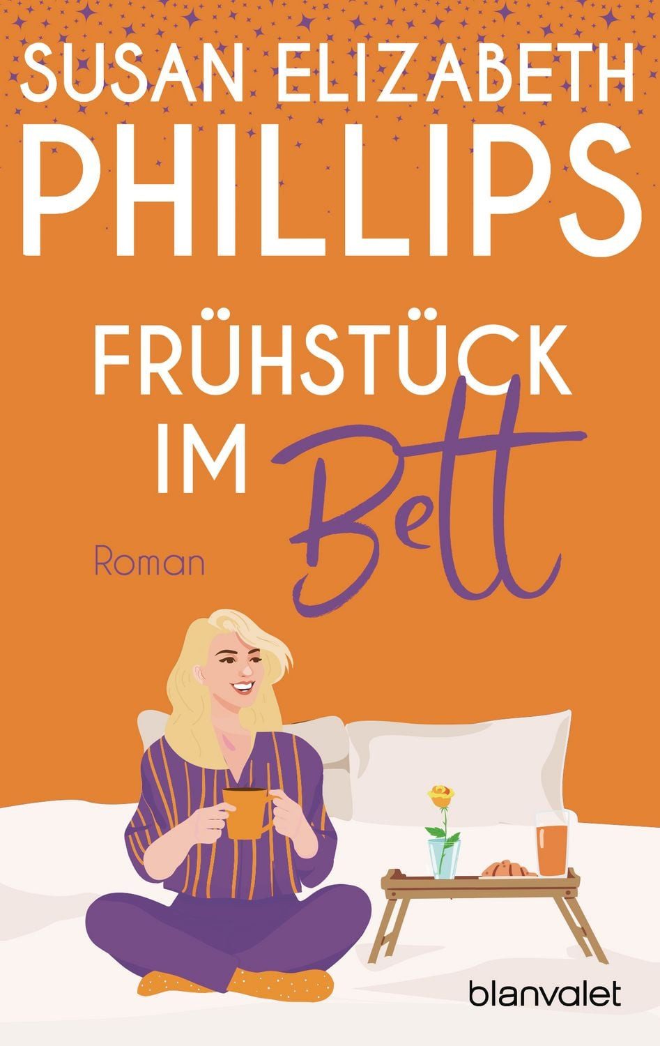 Frühstück im Bett / Susan Elizabeth Phillips, Roman - Sexy und witzig, ein absoluter Lesespaß – die RomCom der SPIEGEL-Bestsellerautorin!, SPIEGEL-Bestseller