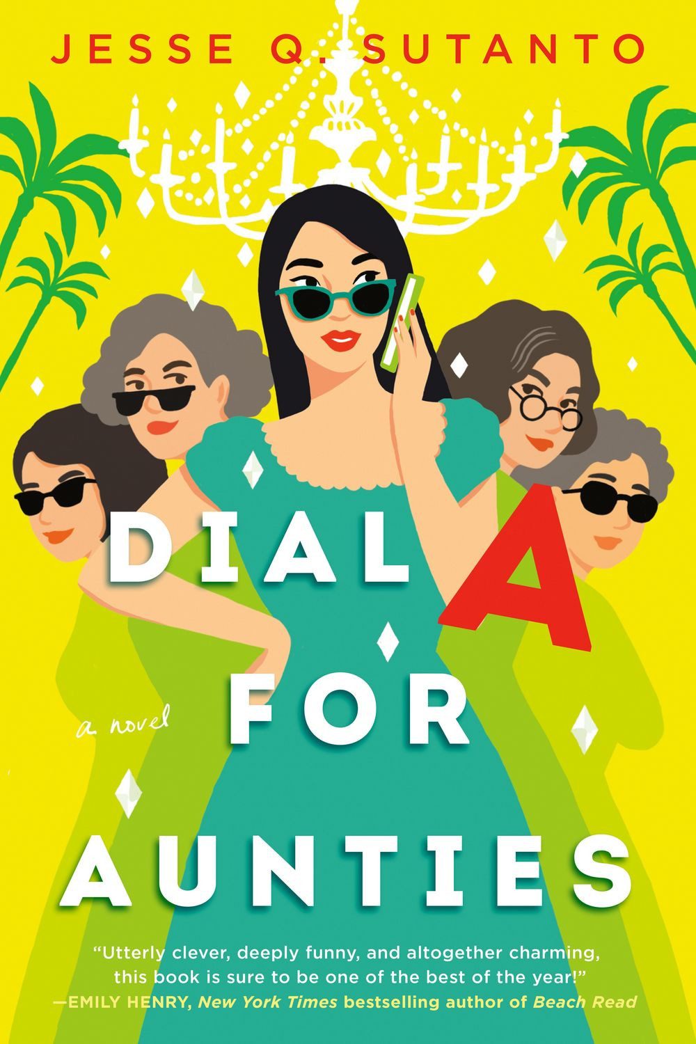 Dial A for Aunties / Jesse Q. Sutanto