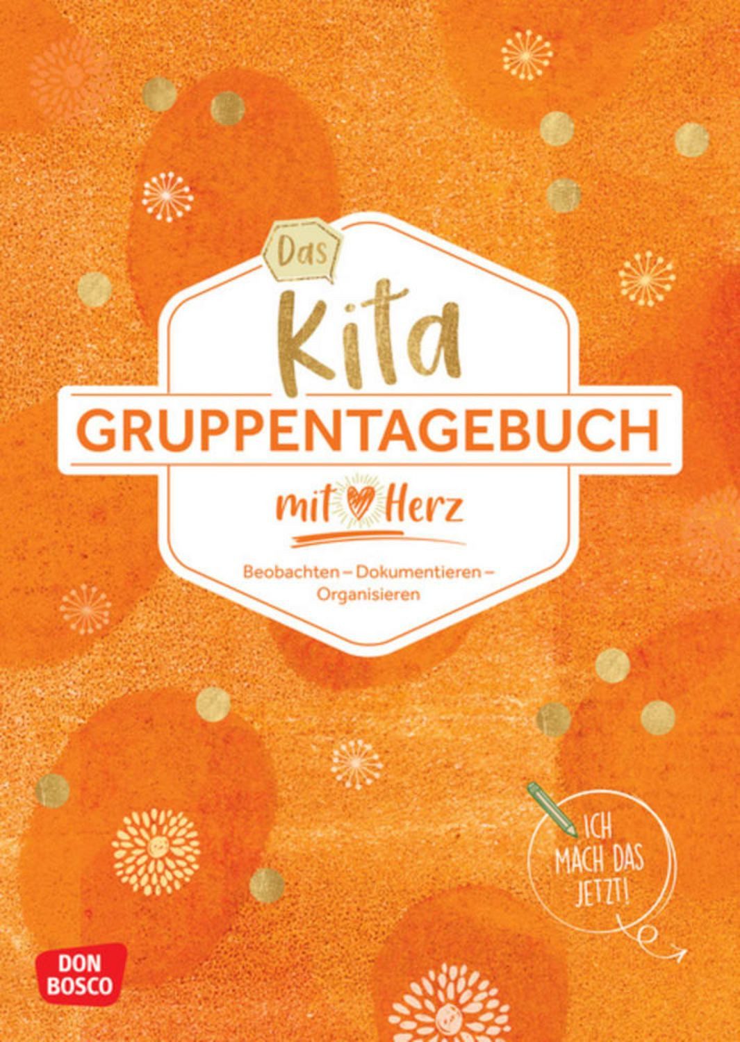 Das Kita-Gruppentagebuch (DIN A 4, Variante ""Orange) / diverse