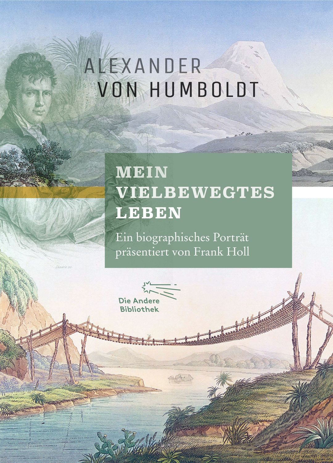 Mein vielbewegtes Leben / Frank Holl, Alexander Humboldt