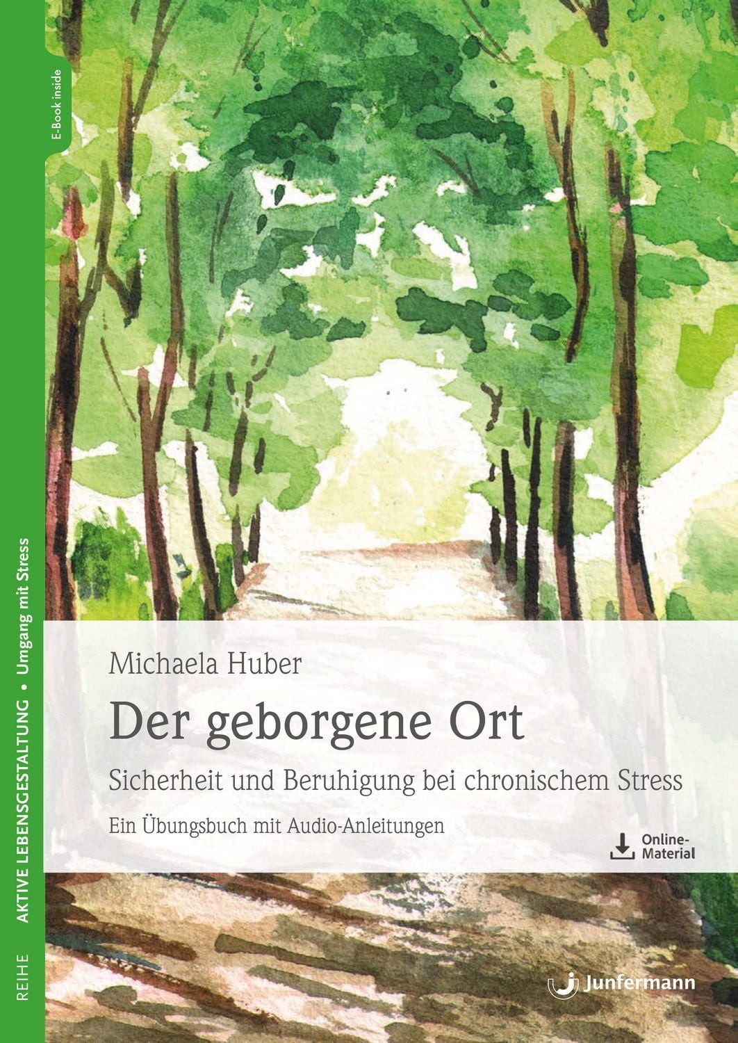 Der geborgene Ort / Michaela Huber