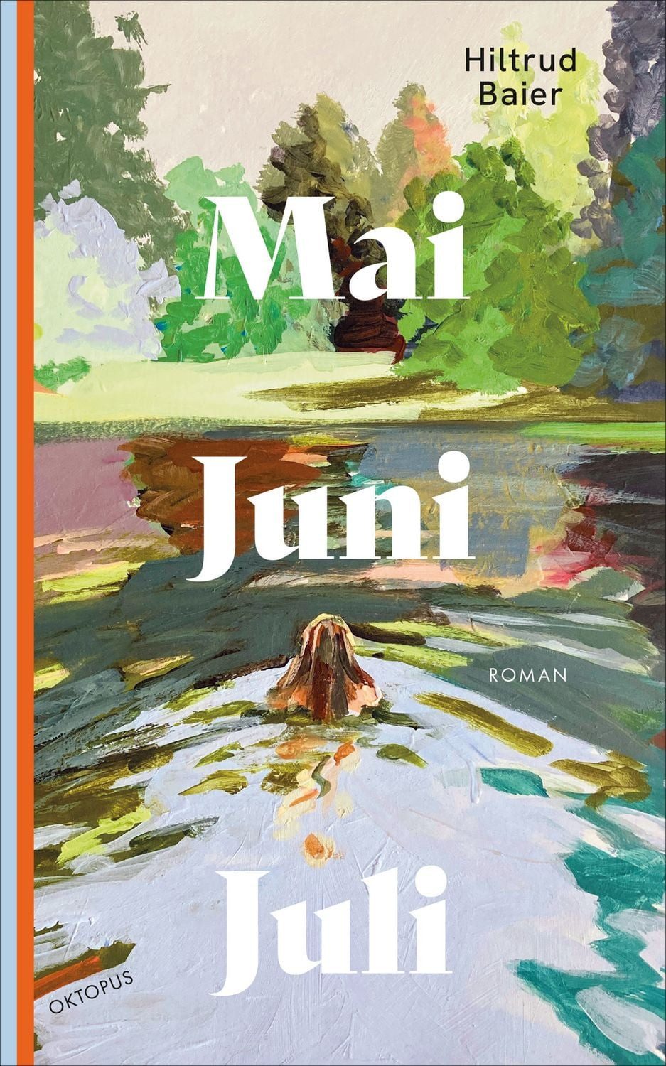 Mai Juni Juli / Hiltrud Baier