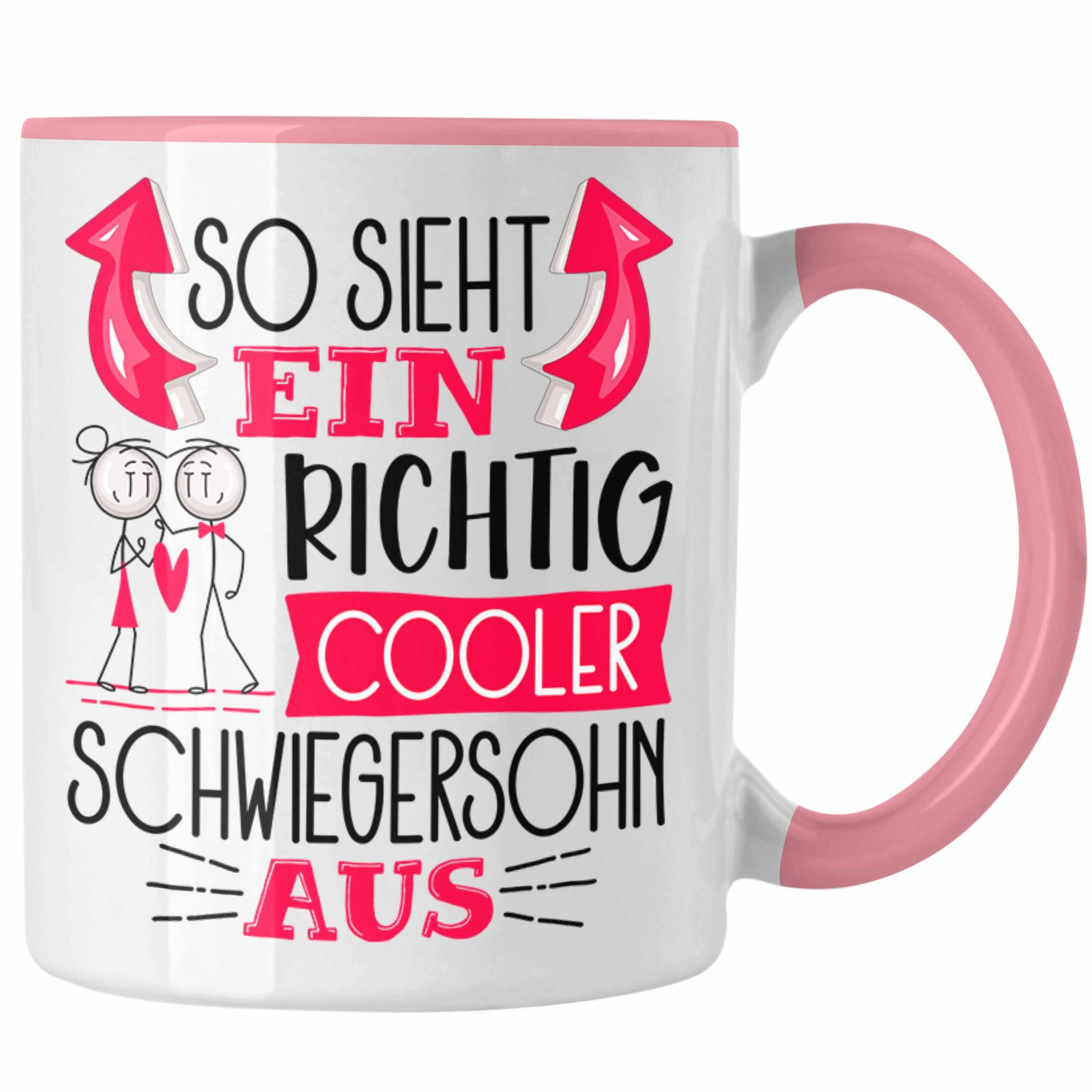 RIchtig Tasse Tasse Geschenk Trendation Schwiegersoh Ein So Rosa Schwiegersohn Cooler Sieht