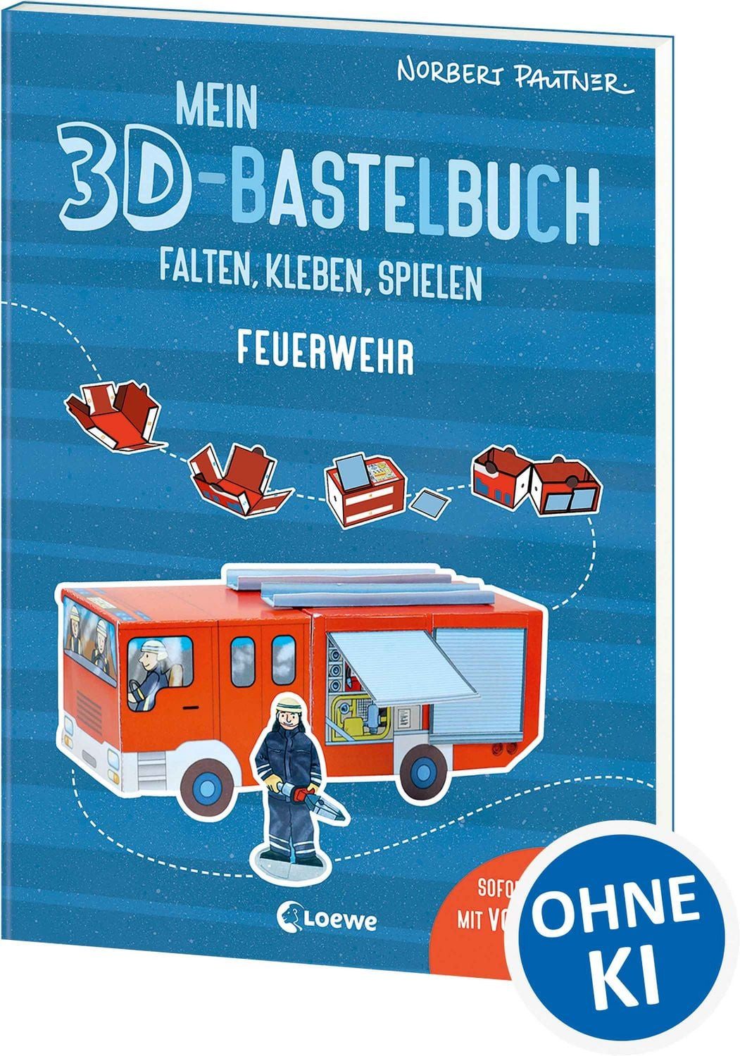 Mein 3D-Bastelbuch - Falten, kleben, spielen - Feuerwehr / Norbert Pautner
