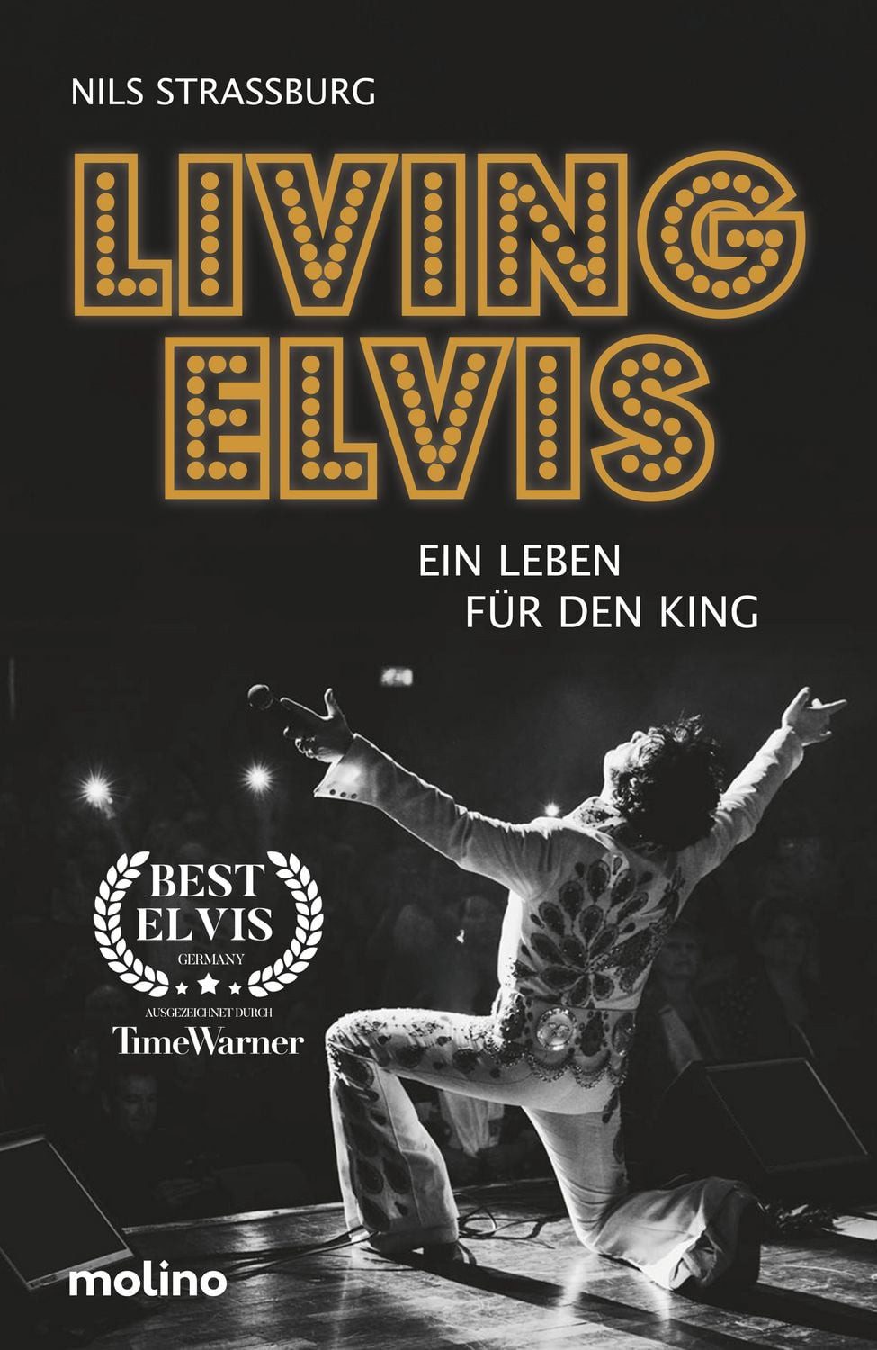 Living Elvis / Nils Strassburg, Ein Leben für den King