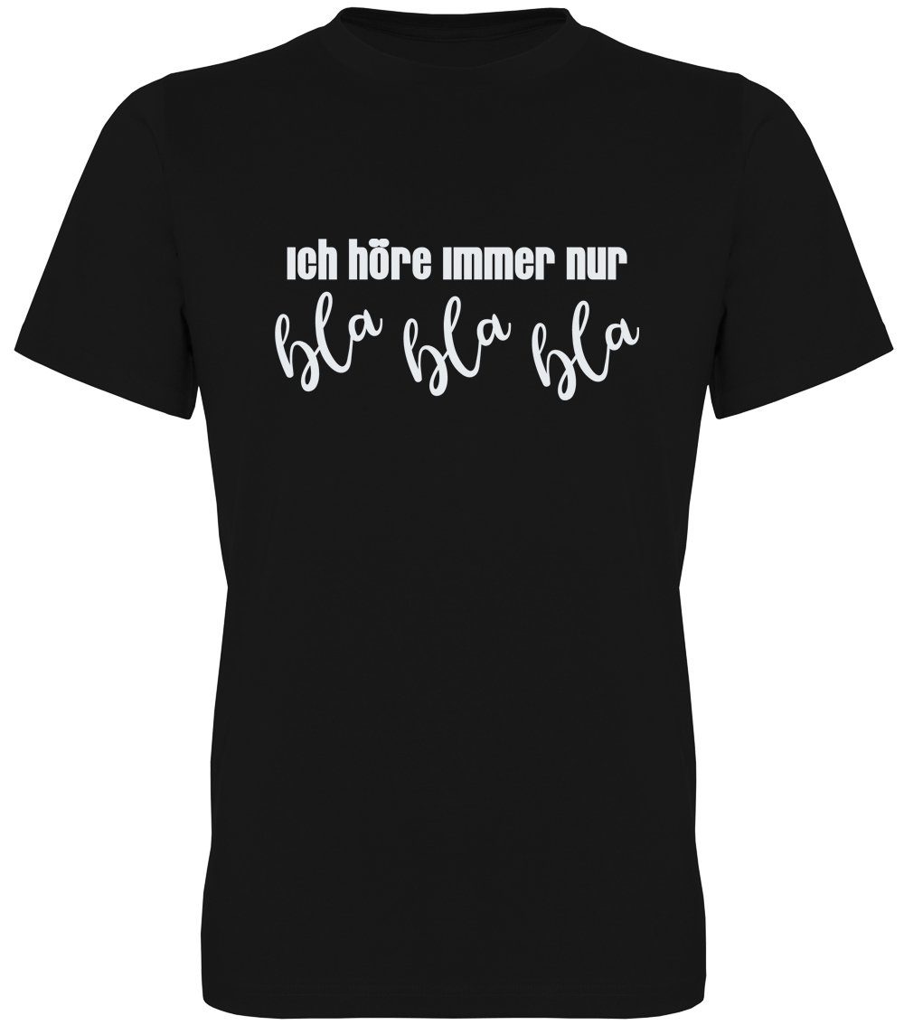 Ggraphics TShirt Ich höre immer nur bla bla bla Herren TShirt, mit