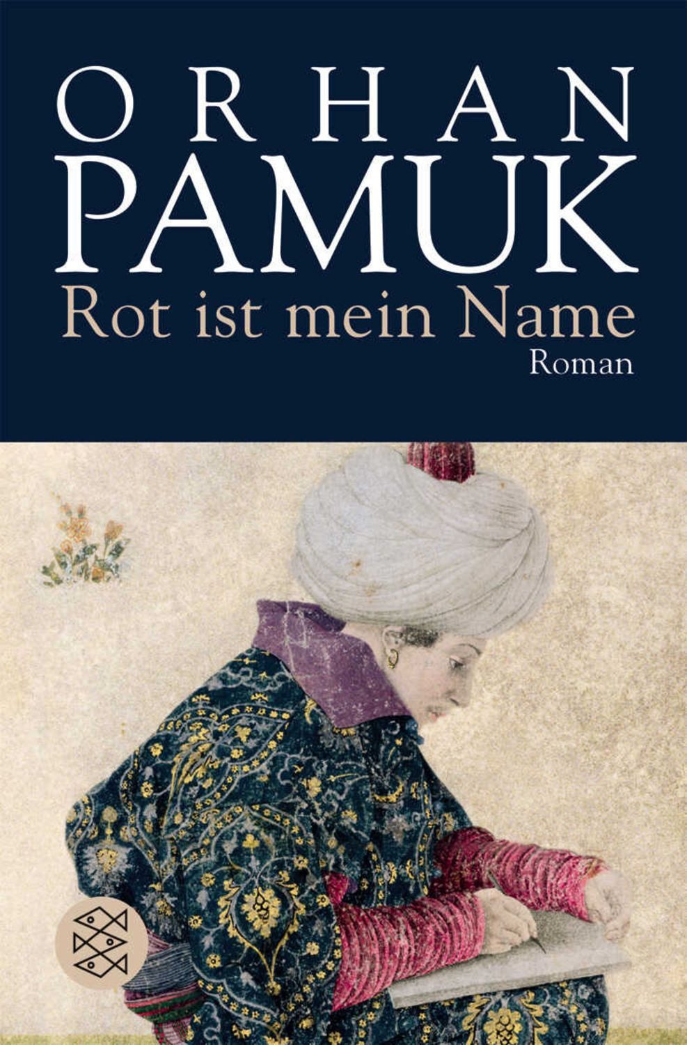 Rot ist mein Name / Orhan Pamuk