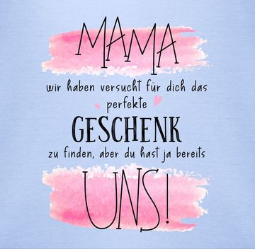 Shirtracer Shirtbody Mama wir haben versucht für Dich das perfekte Geschenk zu finden - Ges (1-tlg) Muttertagsgeschenk