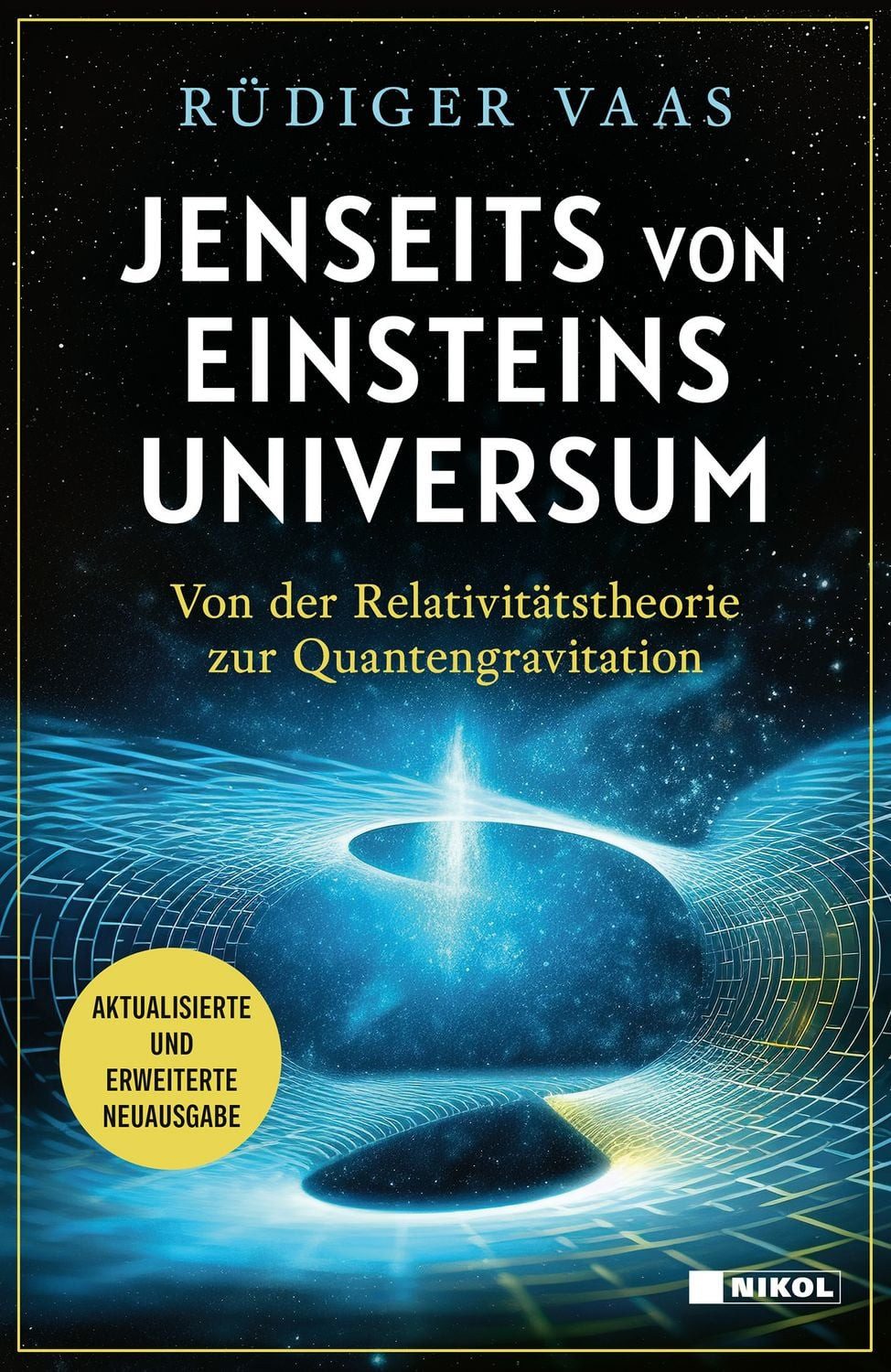 Jenseits von Einsteins Universum / Rüdiger Vaas
