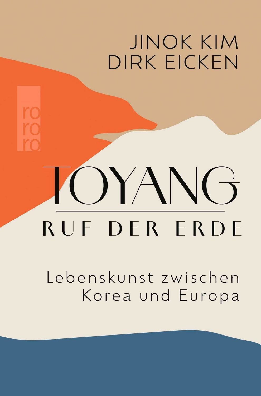 Toyang − Ruf der Erde / Jinok Kim, Dirk Eicken