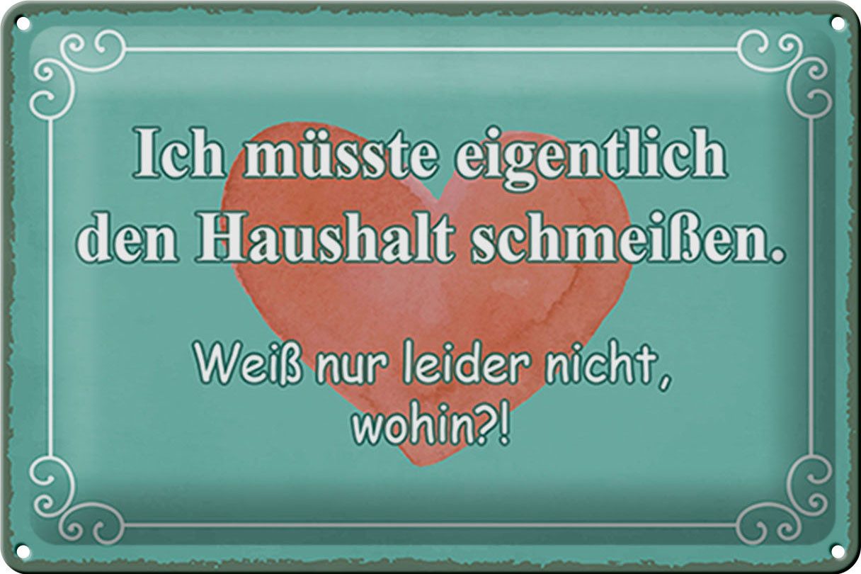 Hebold Metallschild Schild Blech Spruch -Made in Germany- 30x20cm müsste Ha günstig online kaufen