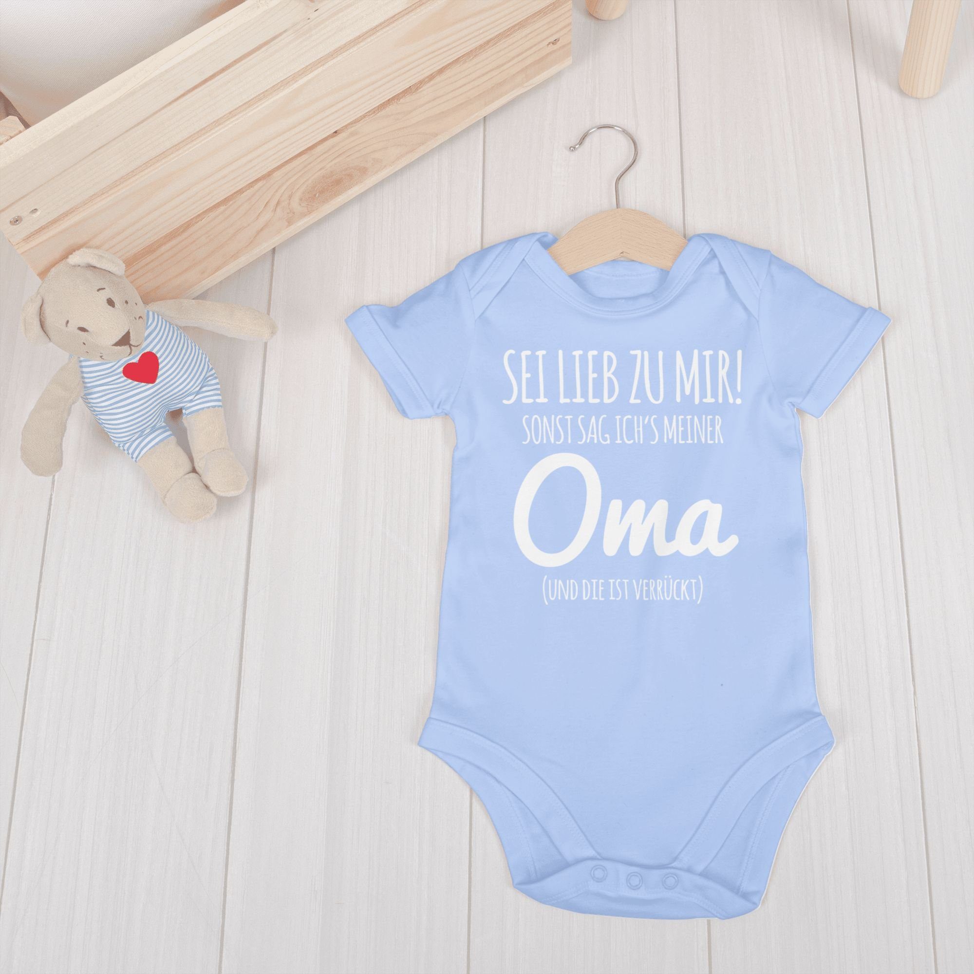 Shirtracer Shirtbody Sei lieb zu mir sonst sag ichs Oma Sprüche Baby