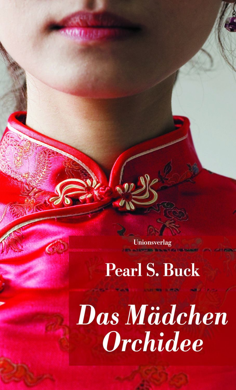 Das Mädchen Orchidee / Pearl S. Buck, Roman