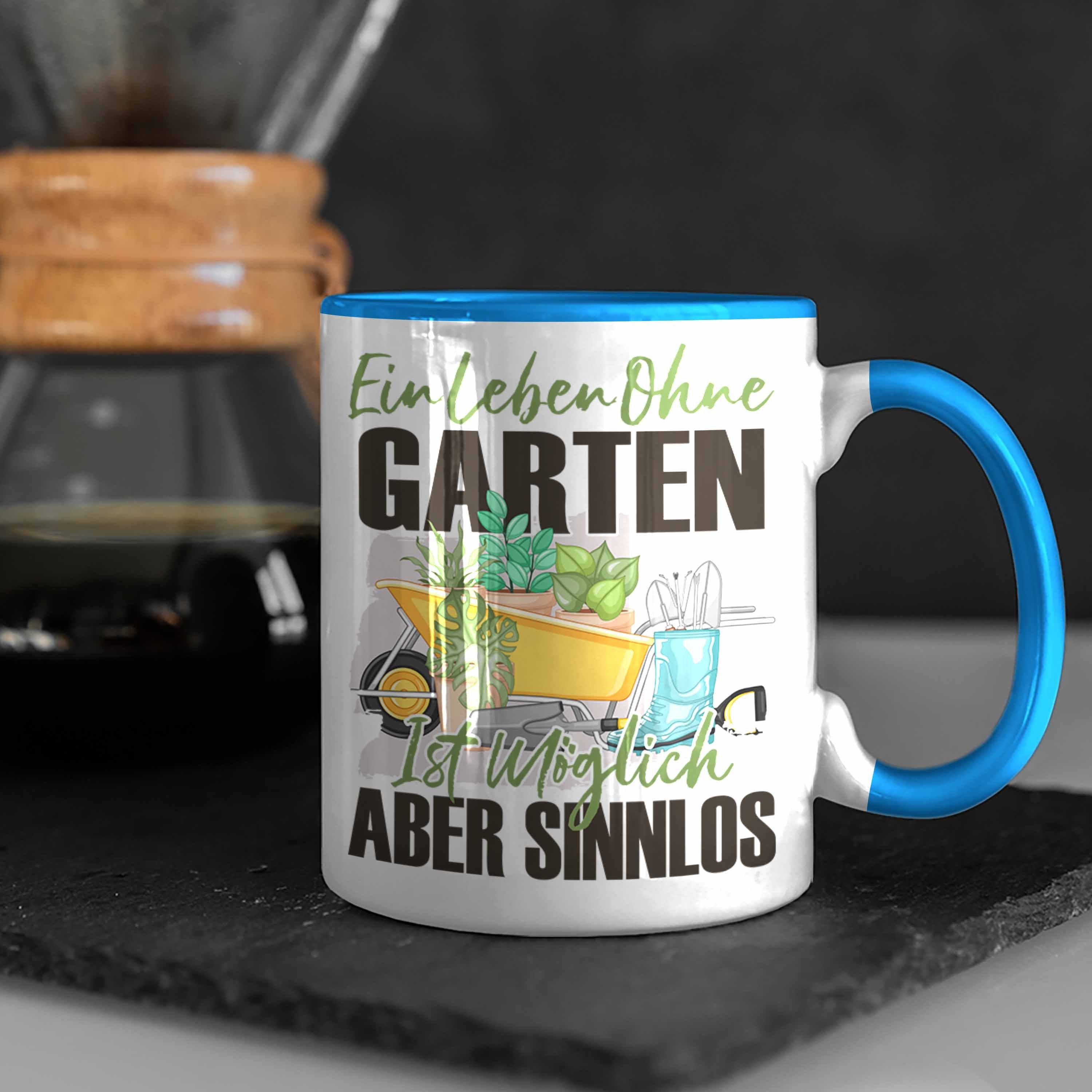 Tasse Blau Garten Spruch Geschenk Hobby-Gärtner - Trendation Trendation Tasse Geschenkidee E