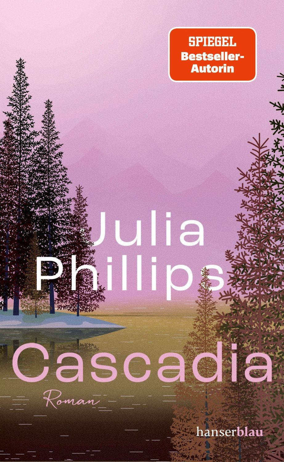 Cascadia / Julia Phillips