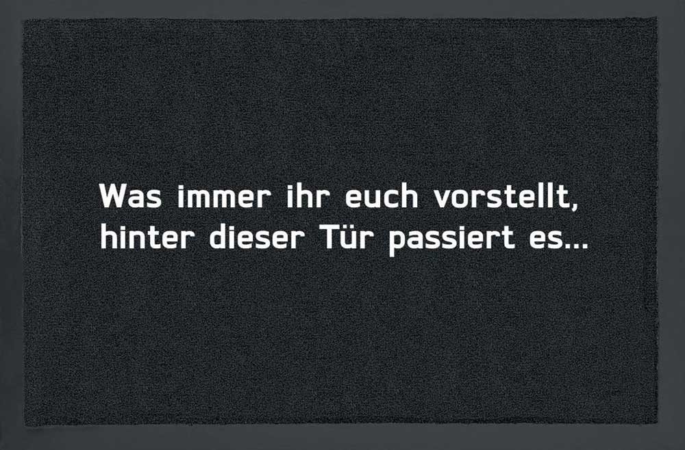 Fußmatte Fußmatte - Was immer ihr euch vorstellt