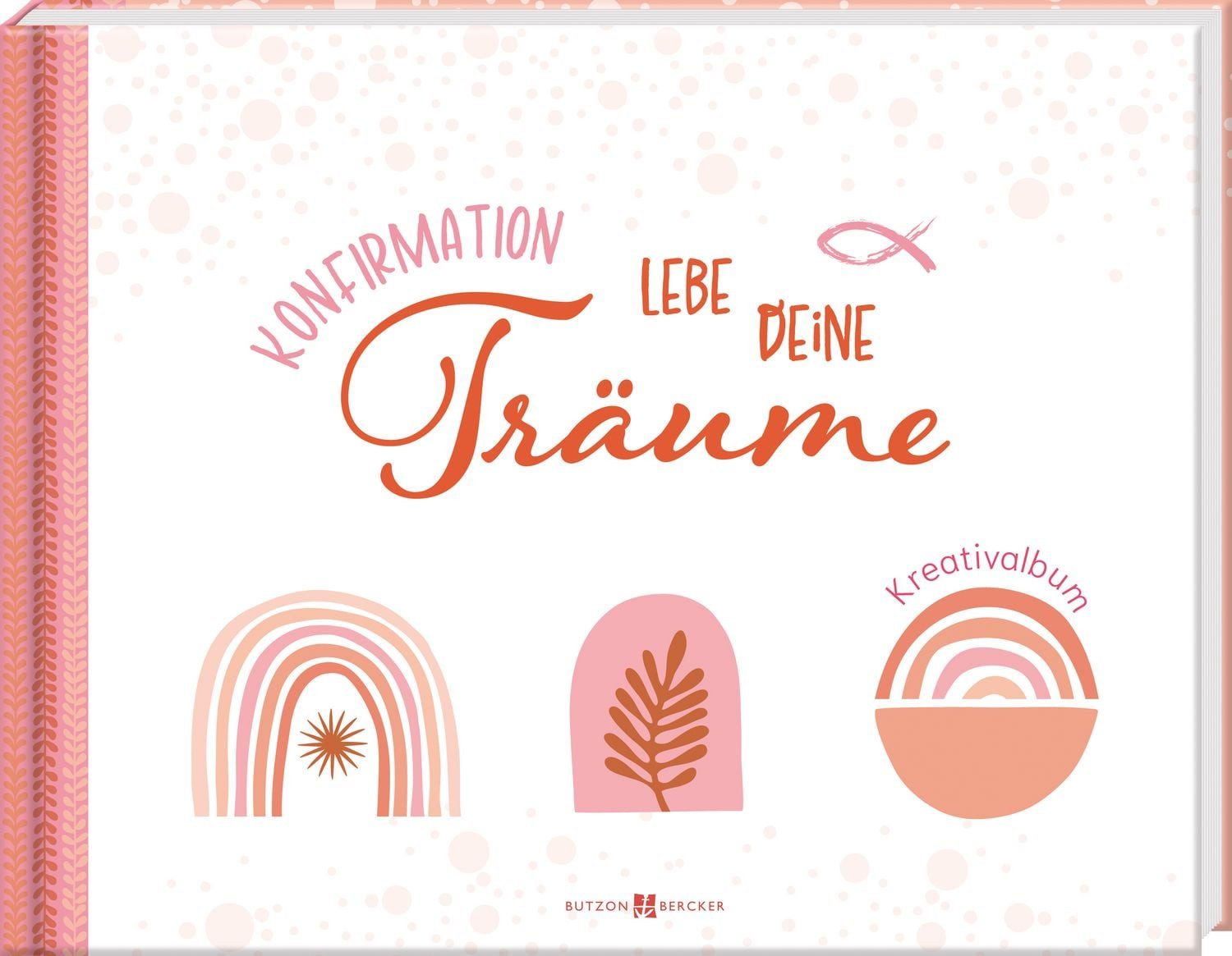 Konfirmation – Lebe deine Träume / diverse