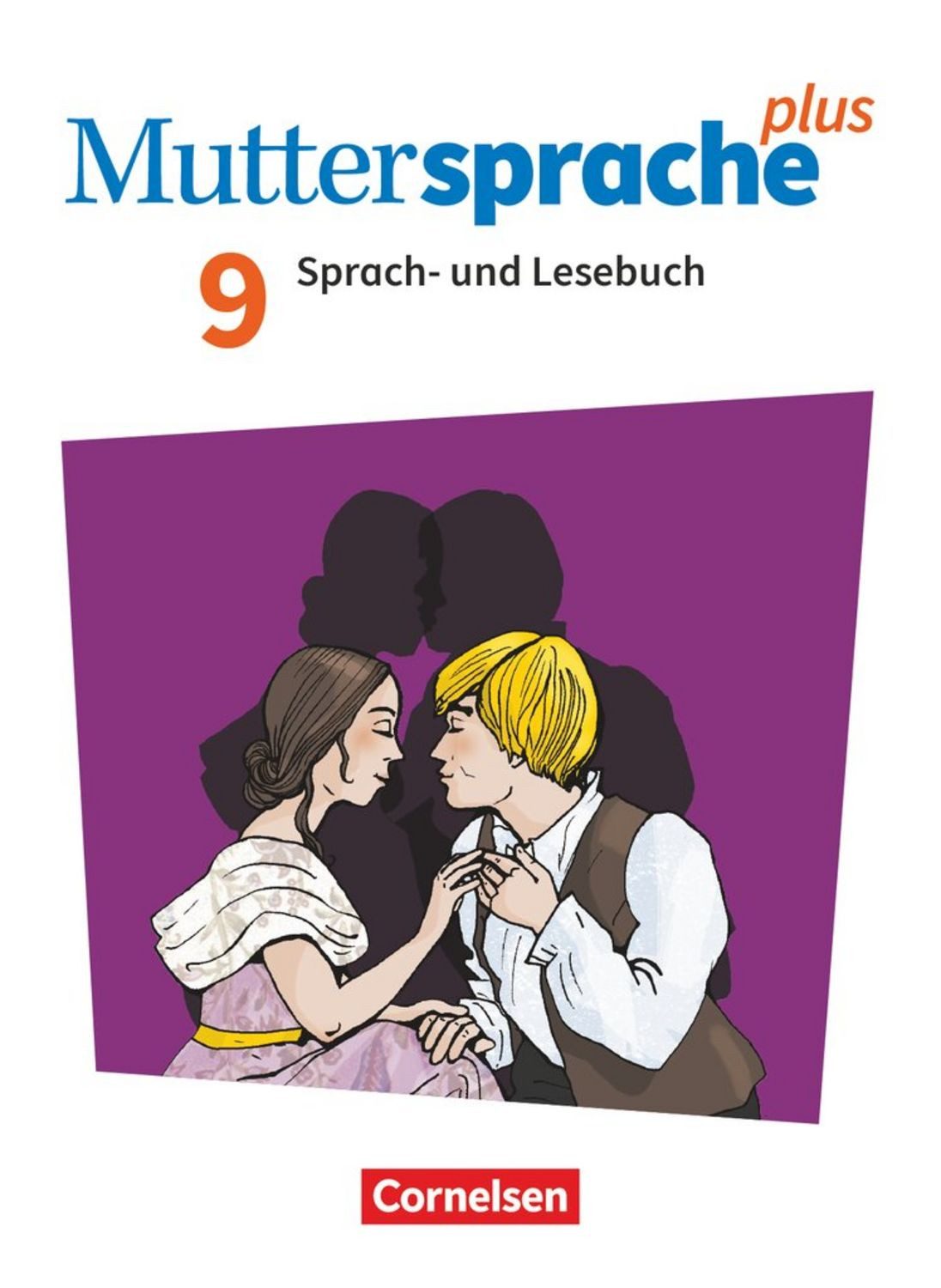 Muttersprache plus - Allgemeine Ausgabe 2020 und Sachsen 2019 - 9. Sch / Solveig Hauer, Ibrahim Cin, Isabel Krüger, Thomas Grauel, Dana Kamin