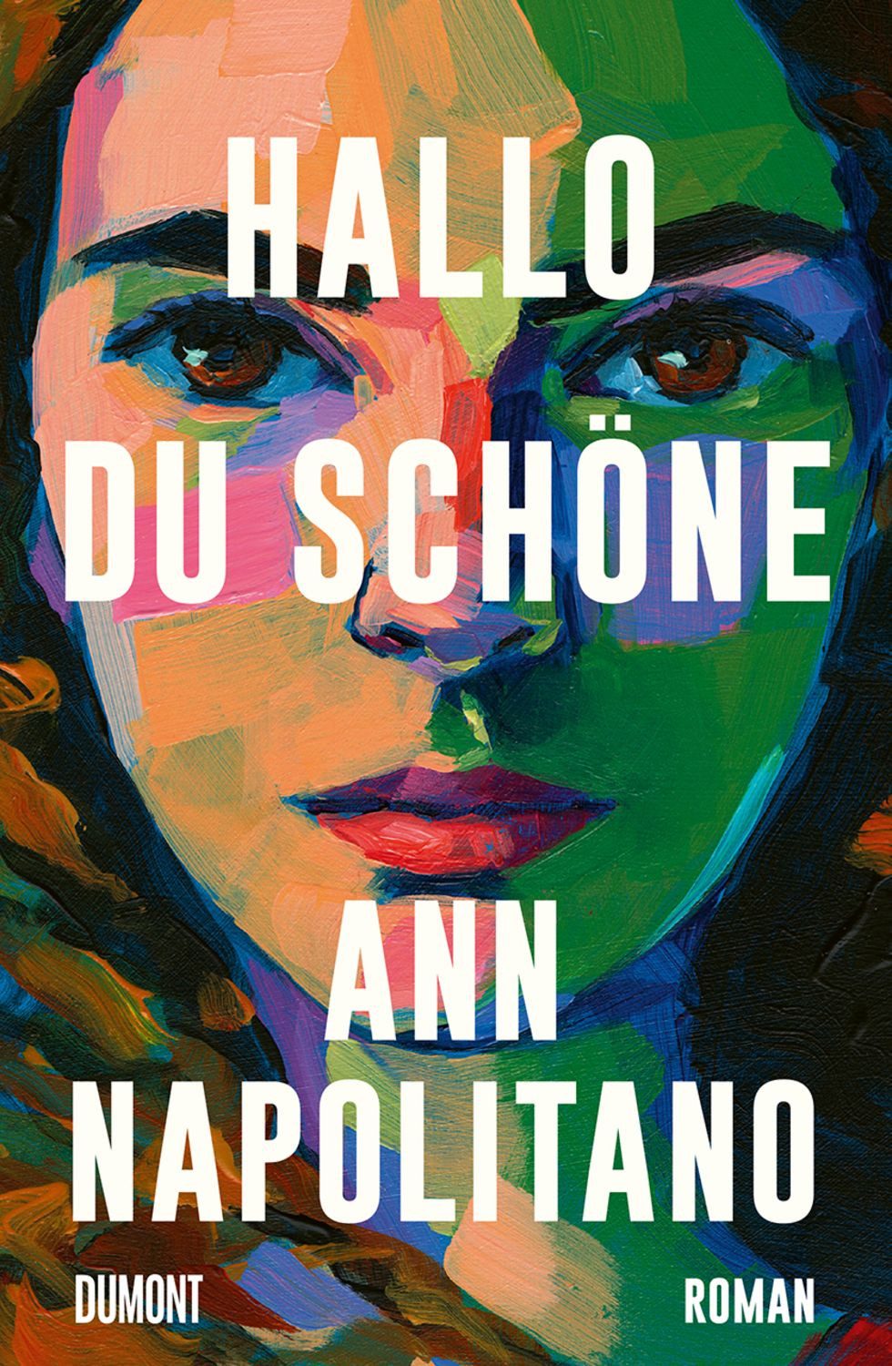Hallo, du Schöne / Ann Napolitano