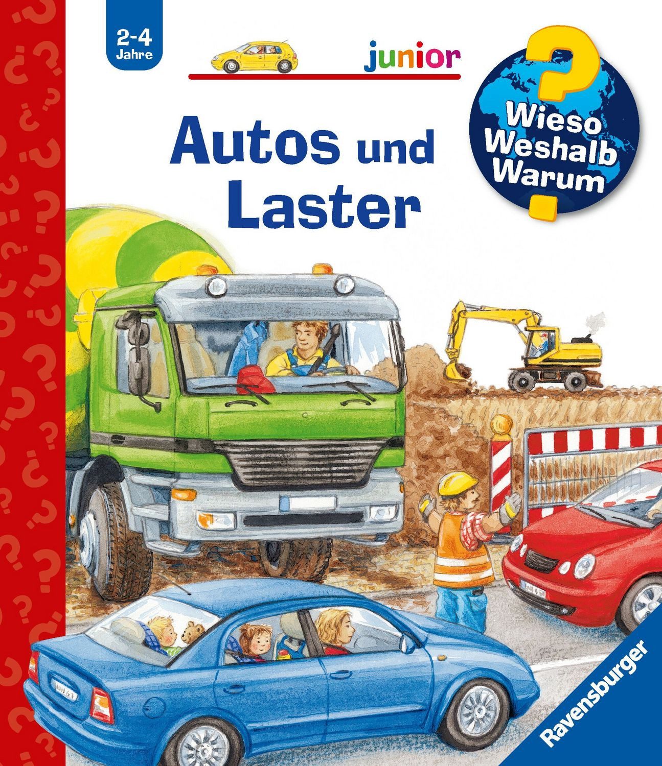 Autos und Laster / Wieso? Weshalb? Warum? Junior Bd. 11 / Andrea Erne