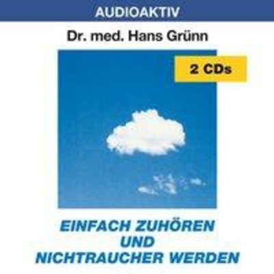 Media Verlag Hörspiel Einfach zuhören und Nichtraucher werden. 2 CDs