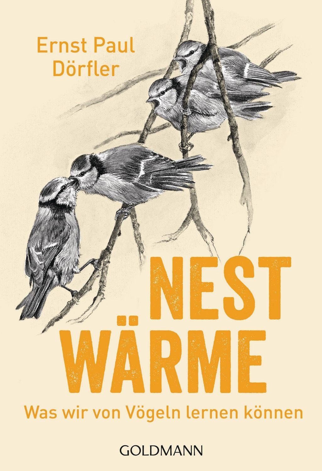 Nestwärme / Ernst Paul Dörfler, Was wir von Vögeln lernen können