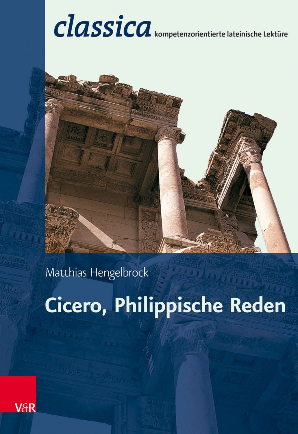 Cicero, Philippische Reden / Matthias Hengelbrock