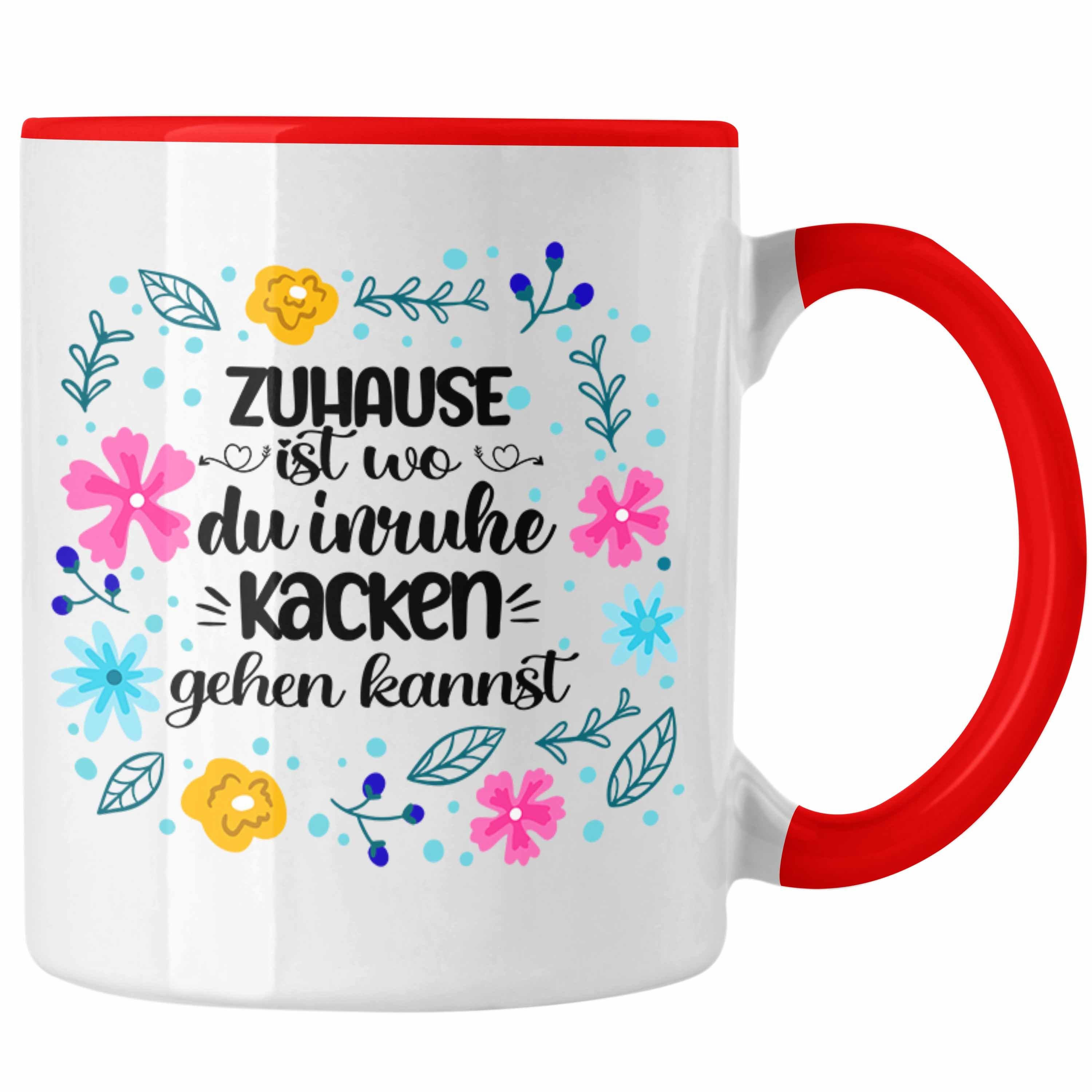 Rot Kacken Einzug Geschenk Tasse Tasse Gehen Freundin Trendation Wo Inruhe Umzug Zuhause Geschenkidee Ist Du Trendation Kannst -