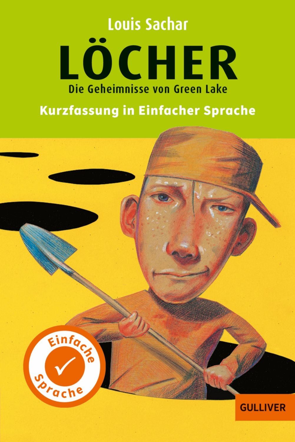 Kurzfassung in Einfacher Sprache. Löcher / Louis Sachar