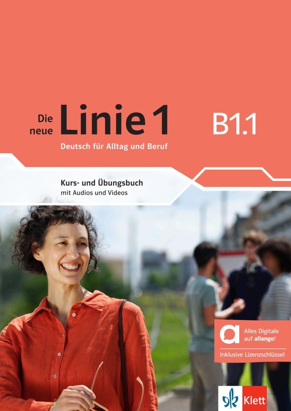 Schulbuch Die neue Linie 1 B1.1 – Hybride Ausgabe allango Deutsch für Alltag und Ludwig Hoffmann, Susan Kaufmann, Ulrike Moritz, Anna Pohlschmidt, Margret Rodi