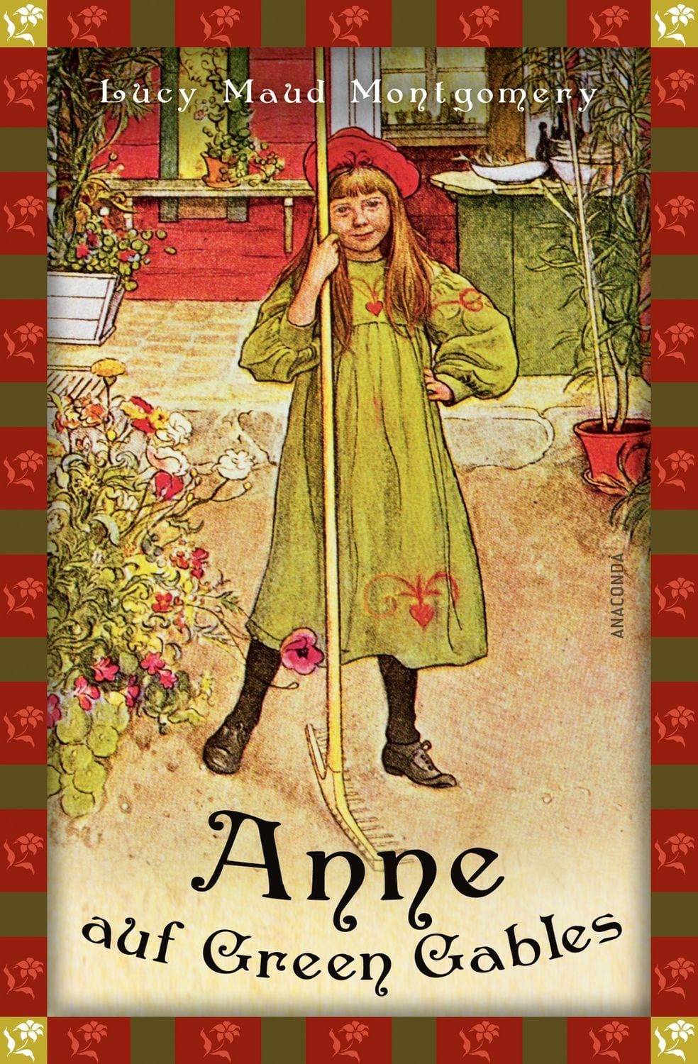 Anne auf Green Gables (Neuübersetzung) / Lucy Maud Montgomery, Anaconda Kinderbuchklassiker