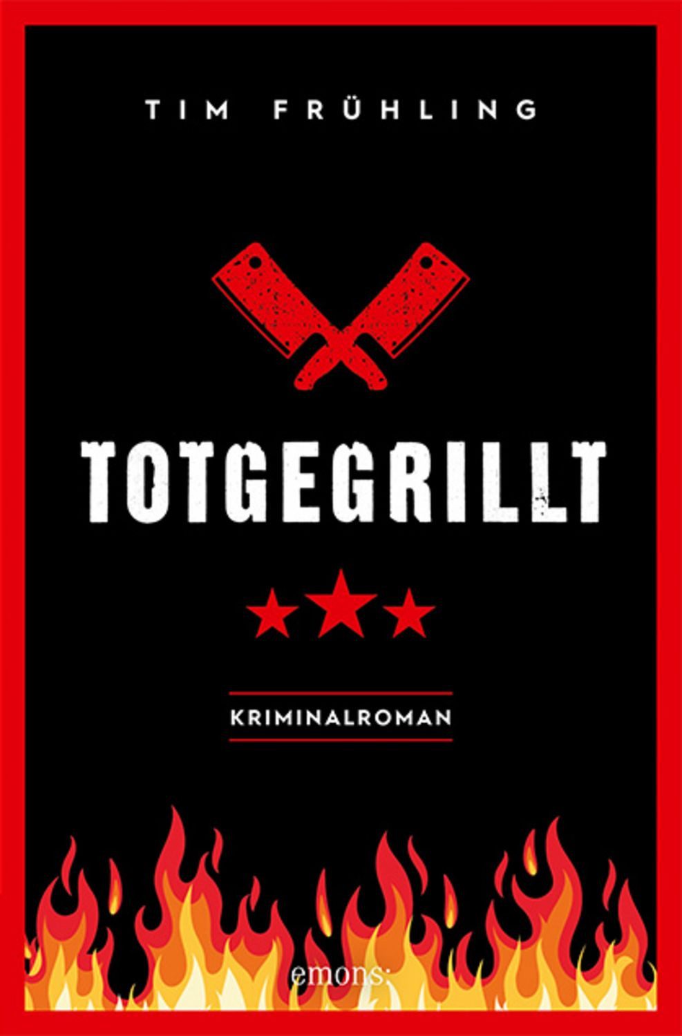 Totgegrillt / Tim Frühling