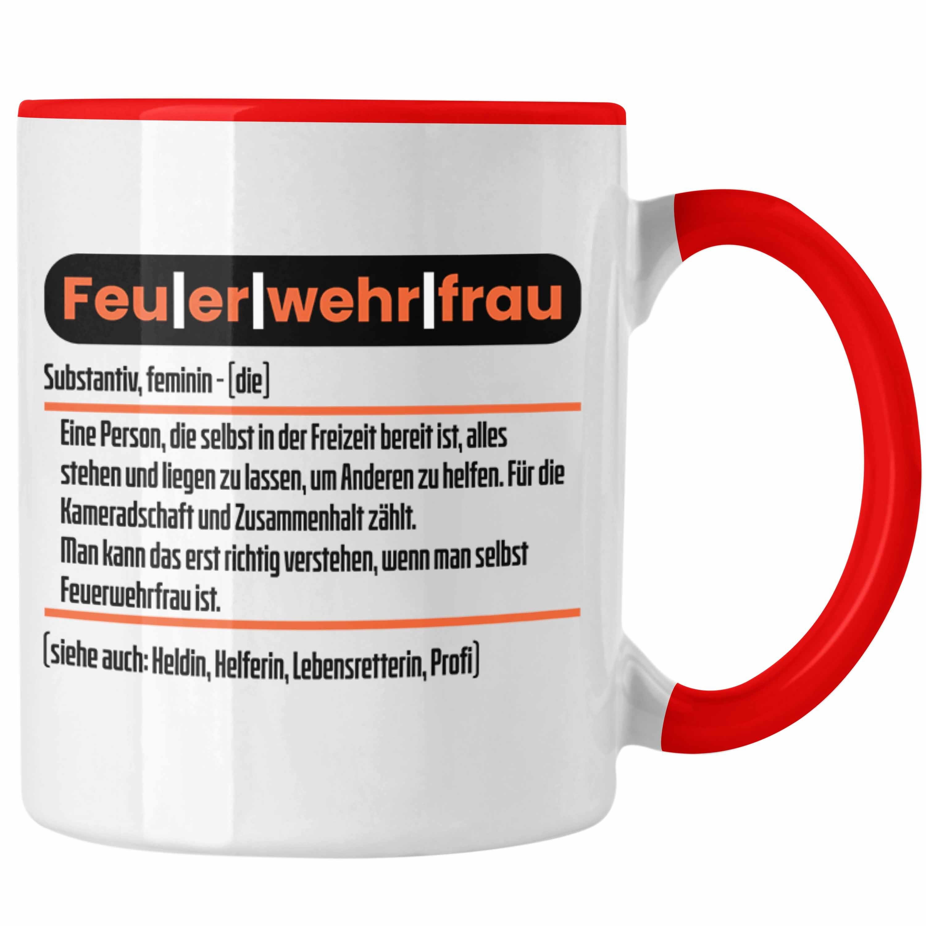 Trendation Tasse Lustige Feuerwehrfrau Tasse Geschenk für Frauen in der Feuerwehr Defin Rot