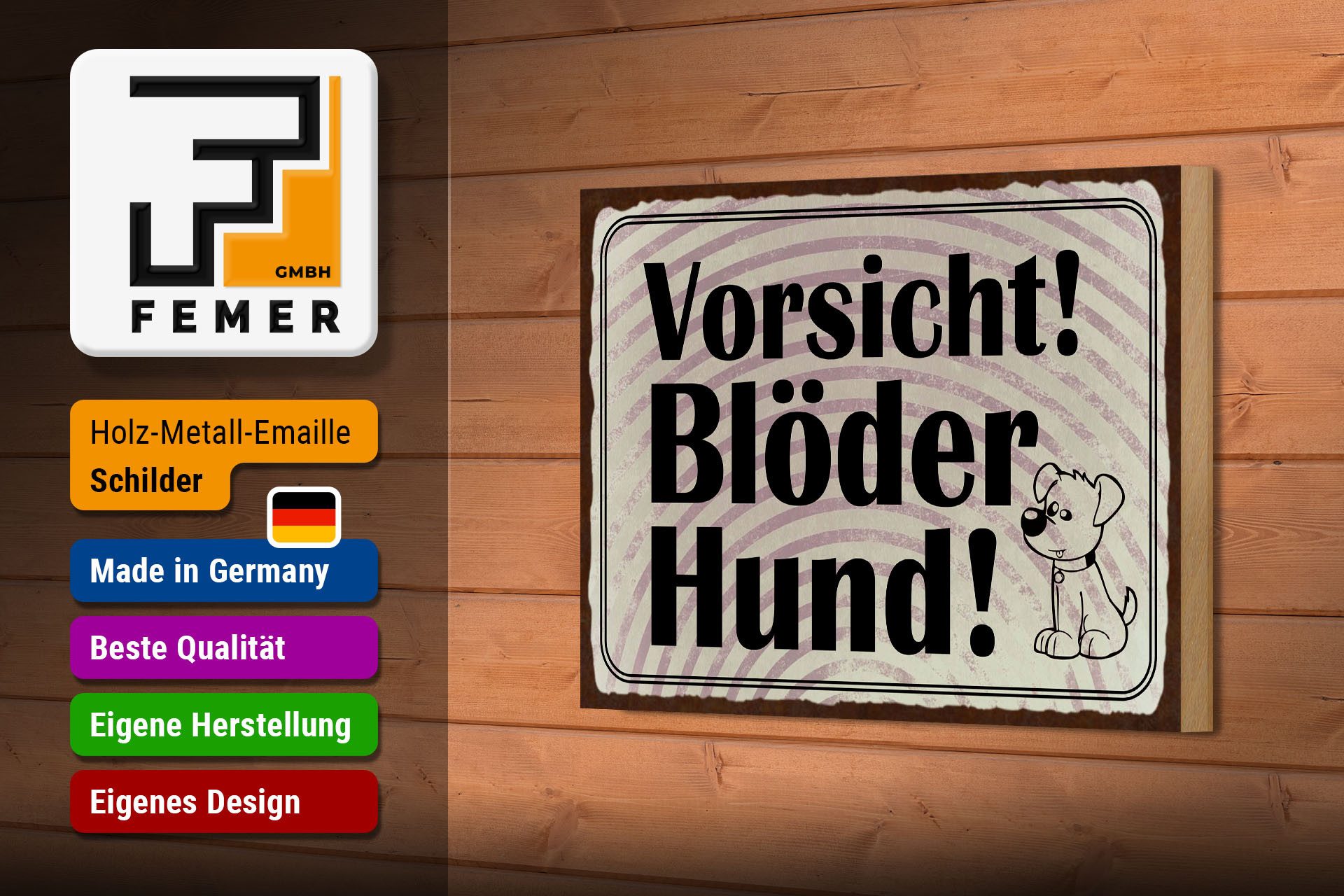 Femer GmbH Holzbild Hinweis 12x18 cm Vorsicht blöder Hund, (1 St), Glatte Holzfaserplatte (MDF), vorn beschichtet