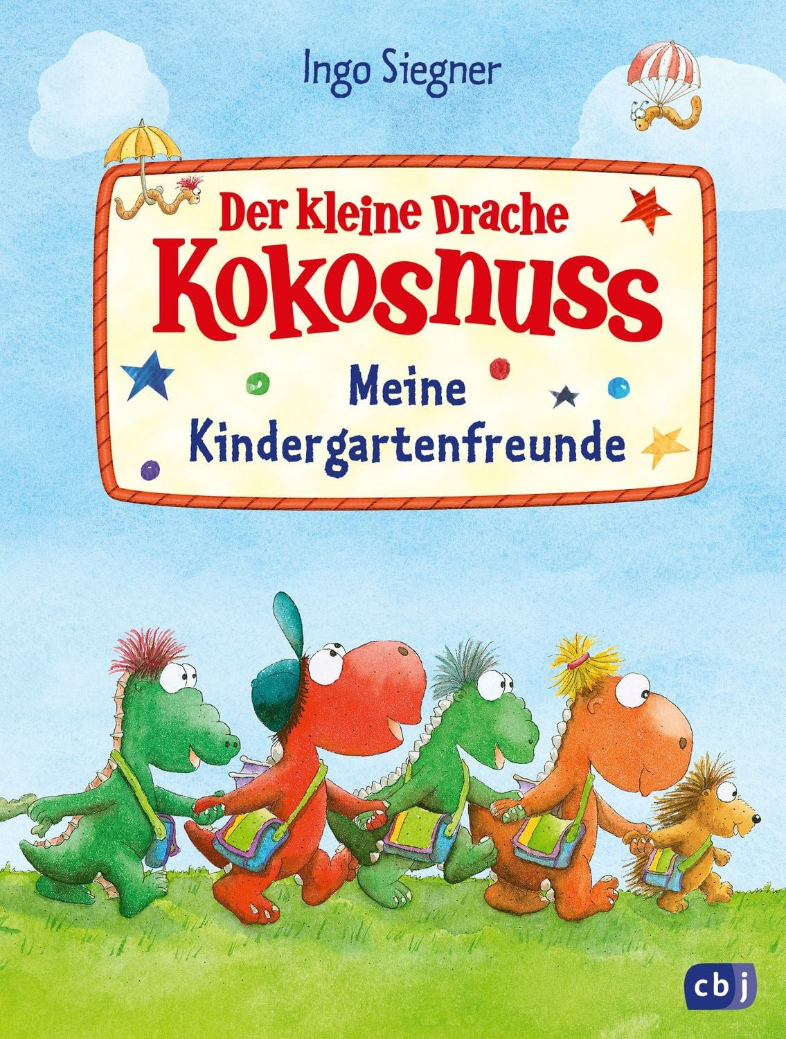 Der kleine Drache Kokosnuss - Meine Kindergartenfreunde / Ingo Siegner, Eintragbuch zur Erinnerung an die Kindergartenzeit