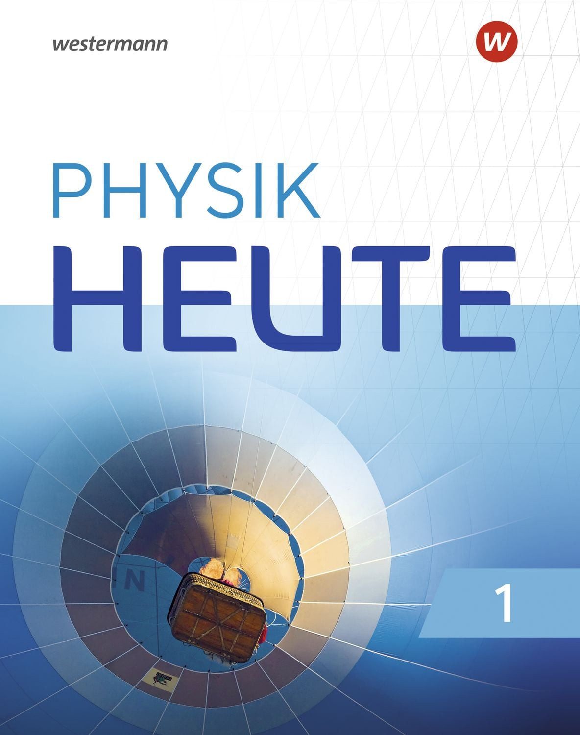Physik heute - Ausgabe 2019 für das G9 in Nordrhein-Westfalen / diverse