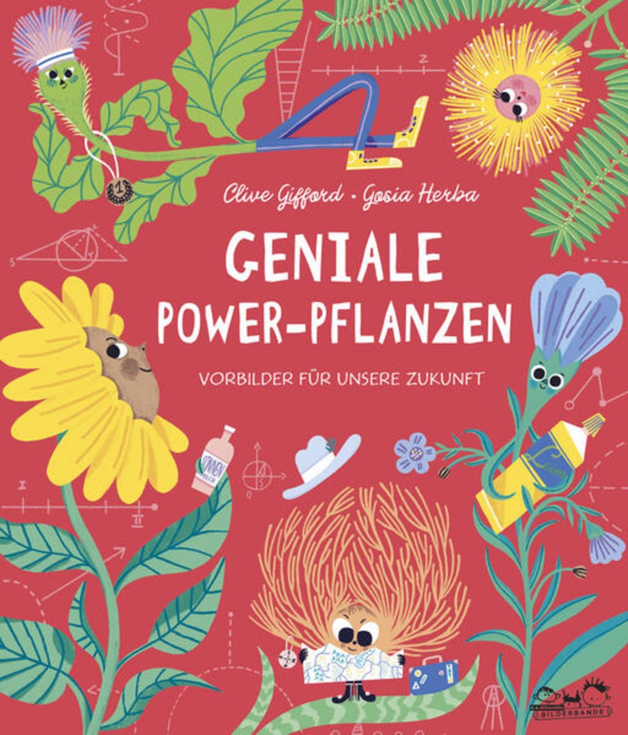 Geniale Power-Pflanzen / Clive Gifford