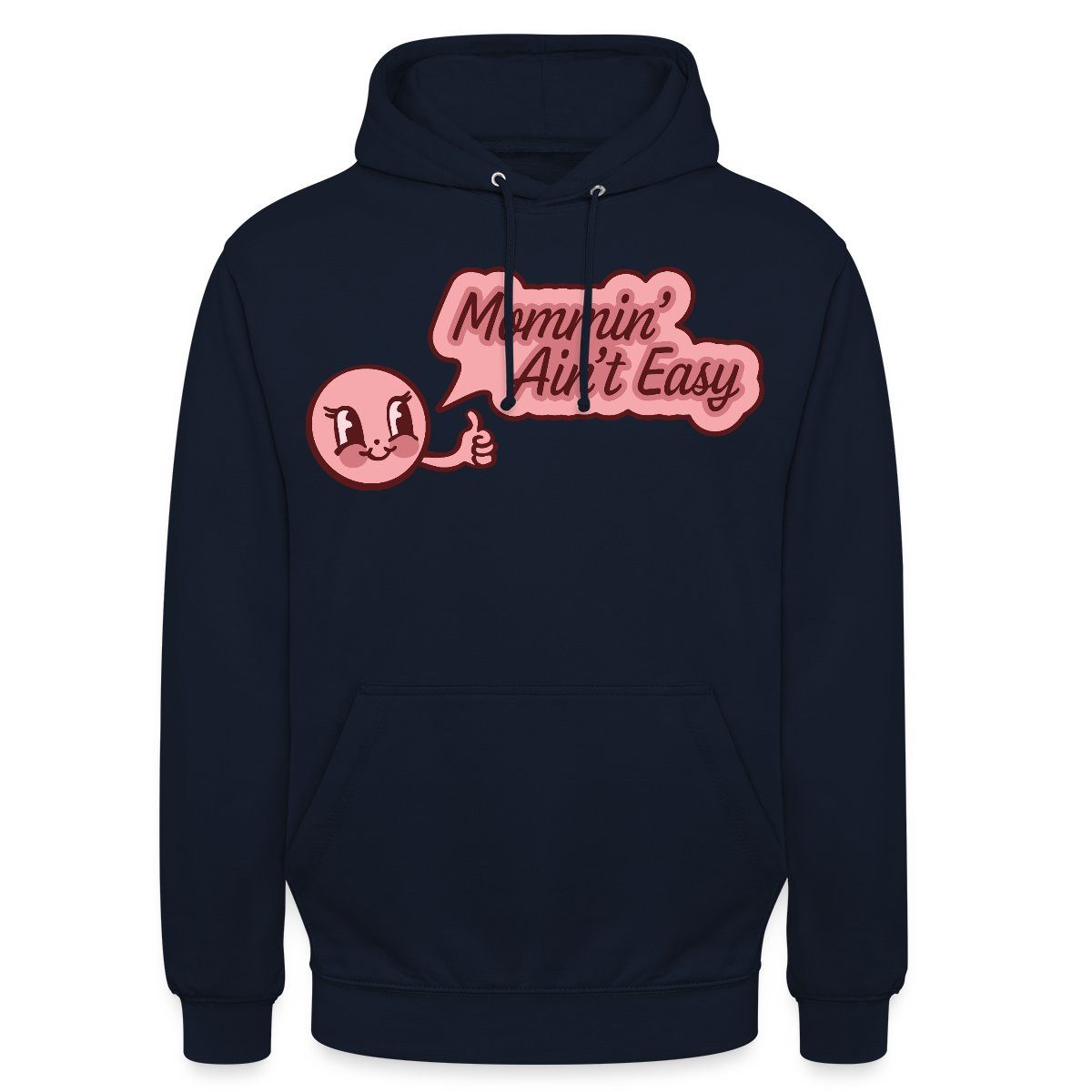 Hoodie Mommin’ Ain’t Easy Lustiges Mama Cartoon Motiv Unisex Hoodie