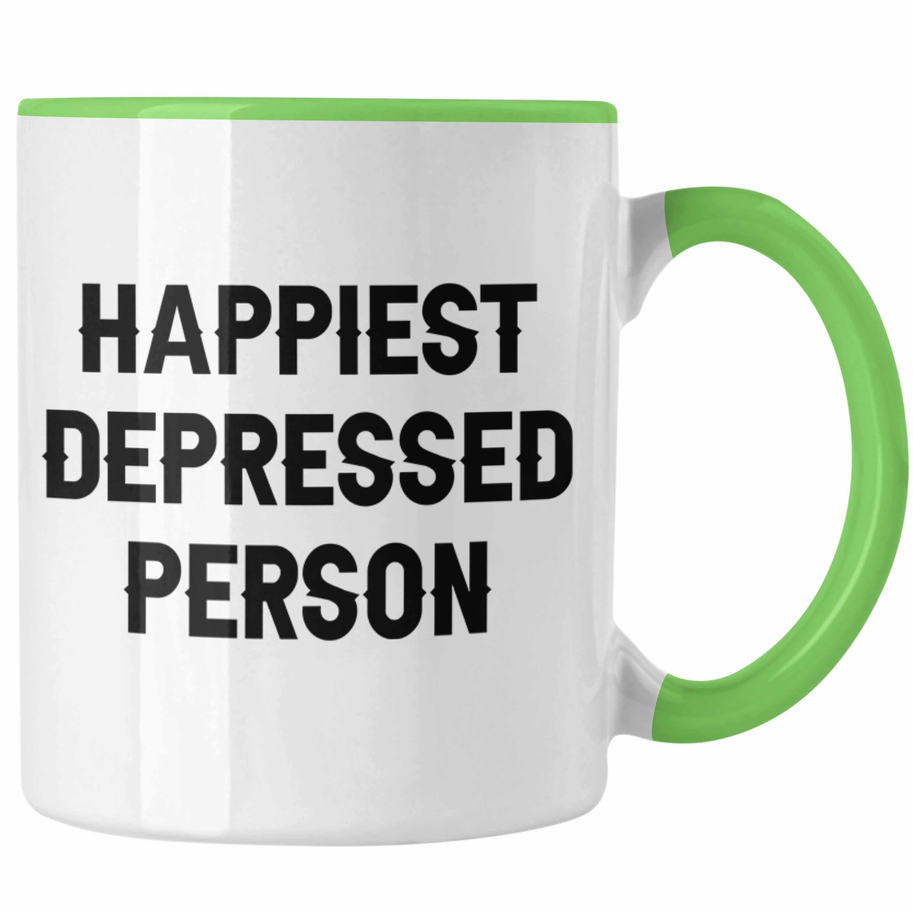 Trendation Tasse Happiest Depressed Person Tasse Geschenk Depressionen Mental Health Grün