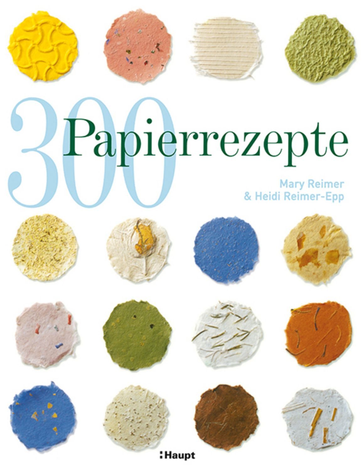 300 Papierrezepte / Mary Reimer, Heidi Reimer-Epp