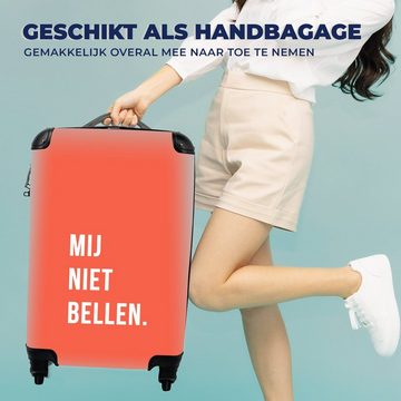 MuchoWow Handgepäckkoffer Zitate - Sprichwörter - Ruf mich nicht an. - Orange - Weiß, 4 Rollen, Reisetasche mit rollen, Handgepäck für Ferien, Trolley, Reisekoffer