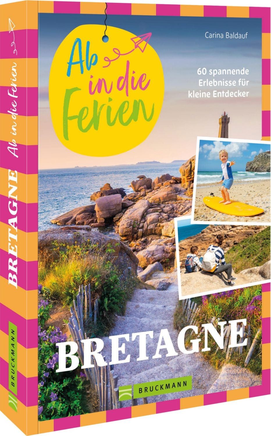 Ab in die Ferien Bretagne / Carina Baldauf