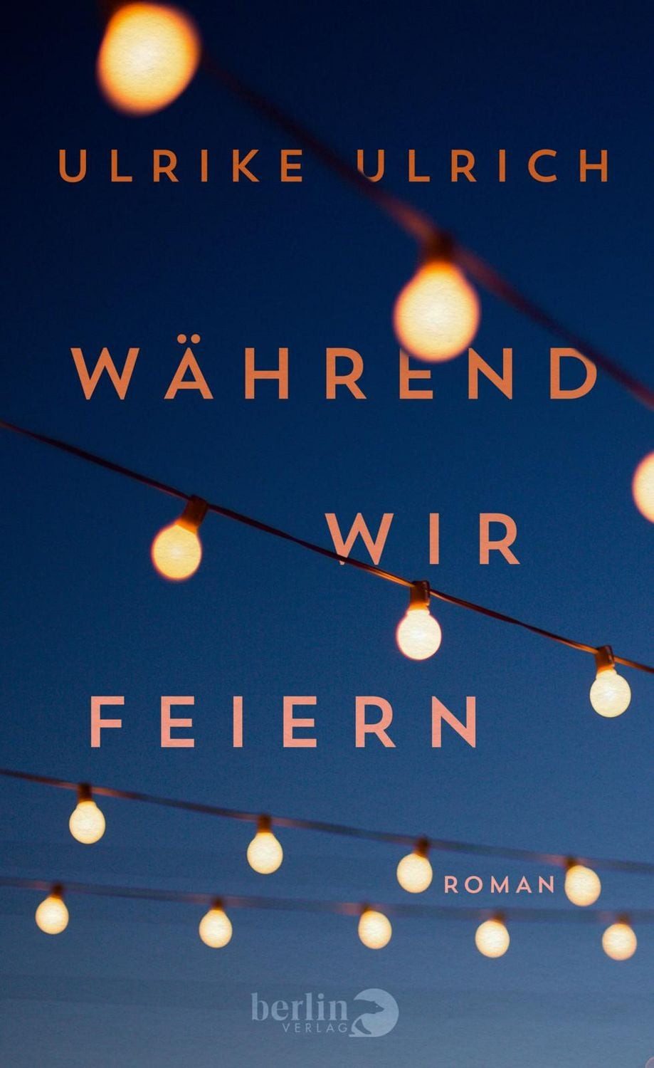 Während wir feiern / Ulrike Ulrich