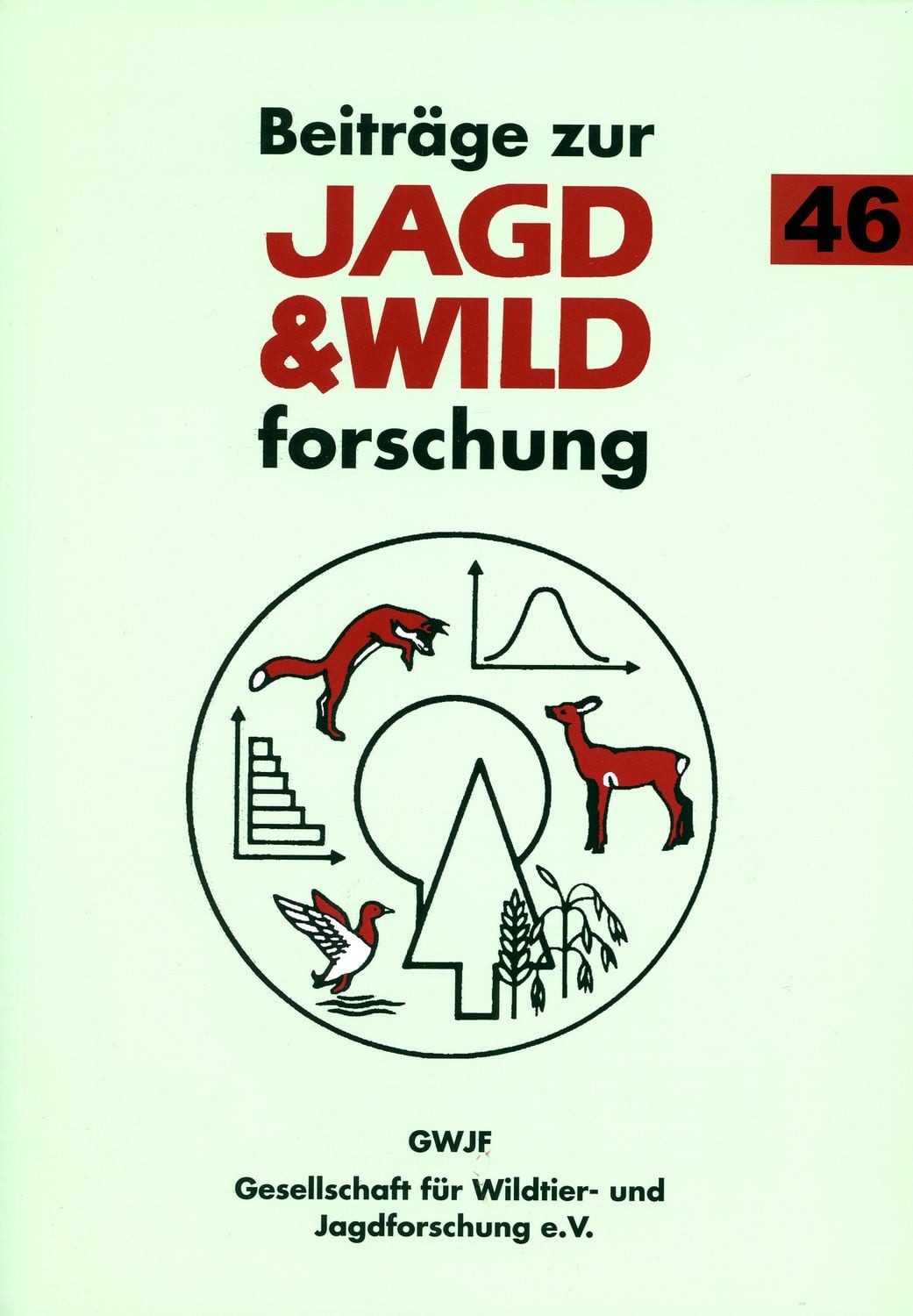 Beiträge zurJagd & Wild Forschung / diverse