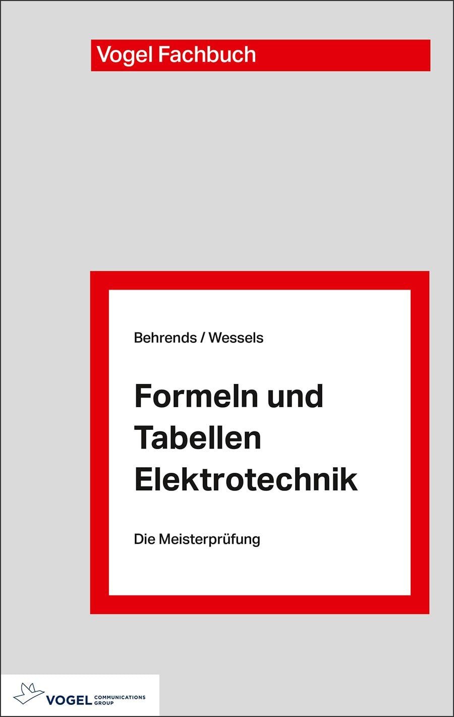 Schulbuch Formeln und Tabellen Elektrotechnik Peter Behrends, Bernard Wessels