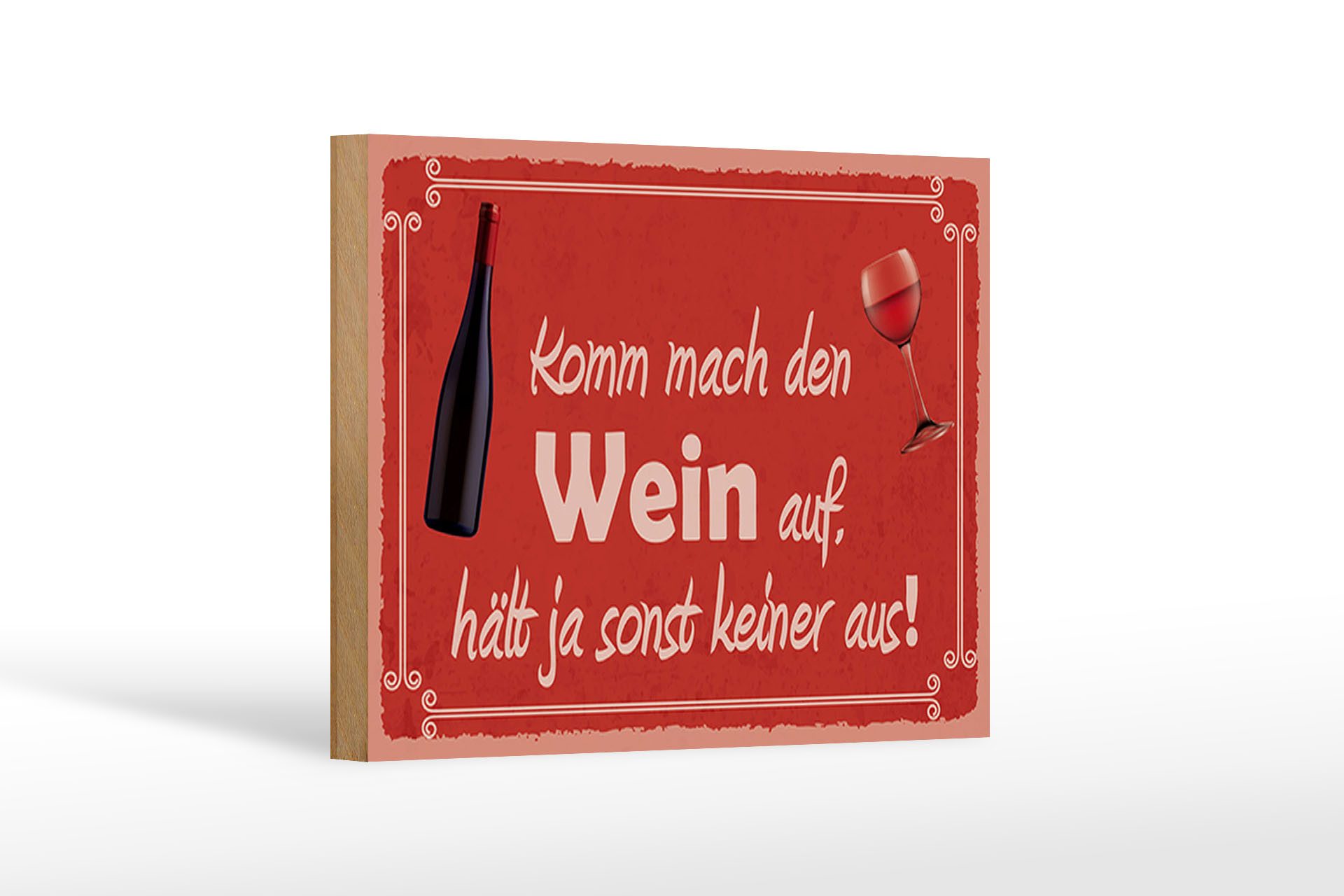 Holzbild Spruch 18x12 cm Komm mach den Wein auf